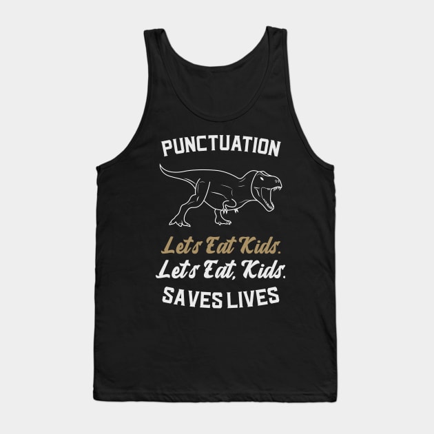 Lets Eat Kids Punctuation Tank Top by Ken Adams Store